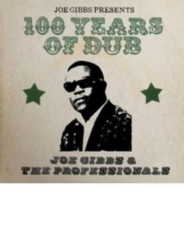 Joe Gibbs Presents 100 Years Of Dub