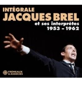Integrale Jacques Brel Et Ses Interpretes 1953-1962
