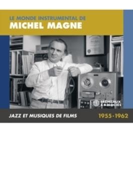 Le Monde Instrumental De Michel Magne Jazz Et Musiques De Films 1955-1962