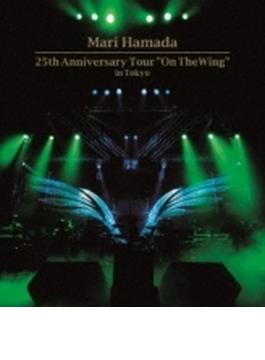 25th Anniversary Tour ”On The Wing” In Tokyo (Blu-ray)