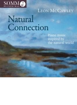 自然との繋がり～自然界からインスパイアされたピアノ曲集　レオン・マッコーリー