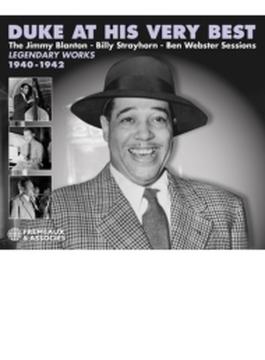 Duke At His Very Best Legendary Works 194o-1942: The Jimmy Blanton, Billy Strayhorn, Ben Webstar Sessions