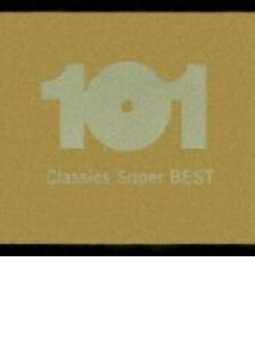 決定盤 クラシック スーパー ベスト１０１ ヴァリアス アーティスツ Cd 6枚組 Uccd93 Music Honto本の通販ストア