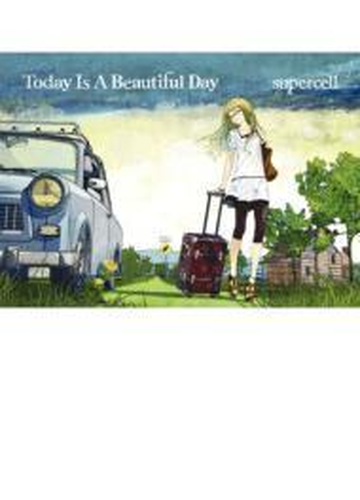 Today Is A Beautiful Day Cd Dvd 初回生産限定盤 Cd 2枚組 Supercell Srcl7486 Music Honto本の通販ストア