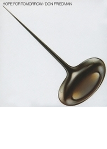 Hope For Tomorrow Ltd Rmt Cd Don Friedman Uccj9156 Music Honto本の通販ストア