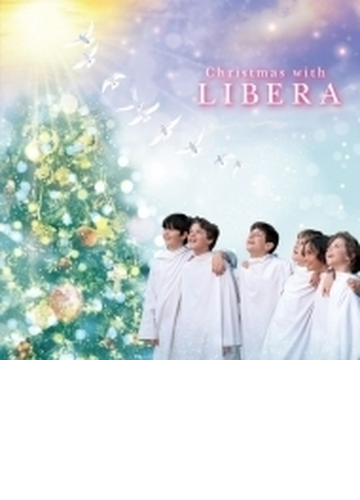 Christmas With Libera Cd Libera コーラスグループ Libe12 Music Honto本の通販ストア