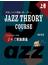 ジャジーランドのジャズ理論講座 本物のジャズ理論が楽しく学べるＪＡＺＺ ＴＨＥＯＲＹ ＣＯＵＲＳＥ 楽しくステップアップ 上巻